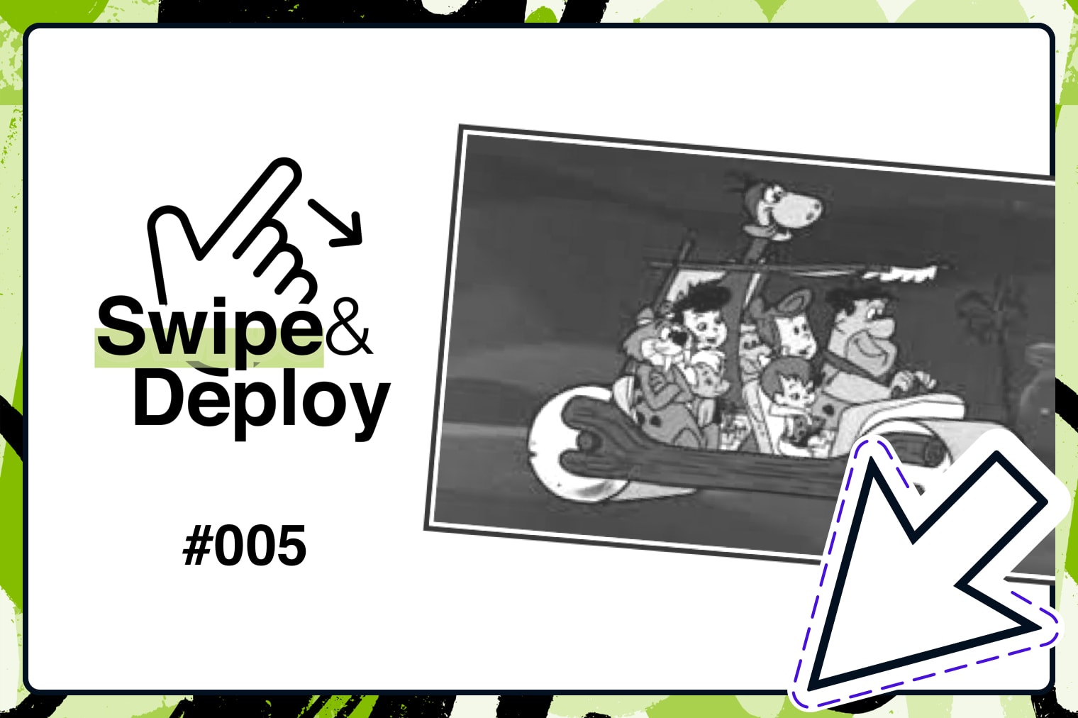 Swipe & Deploy 5 blog hero image of the Flintstones.